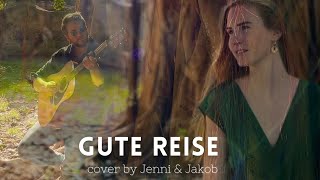 Gute Reise  JanampJascha  Cover JenniampJakob AkustikDuo gutereise [upl. by Odom]