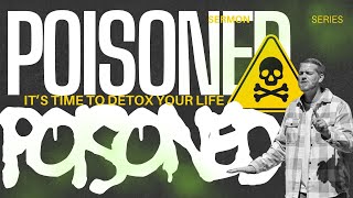 Offense  Poisoned How To Detox Your Life Week 1 [upl. by Isidor]