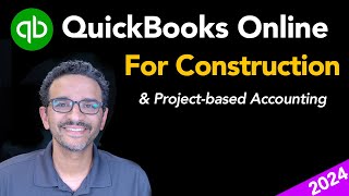 QuickBooks Online for Construction 2024 [upl. by Ohce]