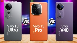 Best Vivo Phone Under 30000 in India ⚡Vivo T3 Ultra vs Vivo T3 Pro vs Vivo V40 🔥 Comparison amp Price [upl. by Ttegdirb]