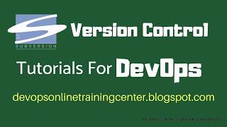 SVN Tutorials for Beginners  Version Control Tutorials for DevOps  Apache Subversion Basics S1 [upl. by Ellehsram]