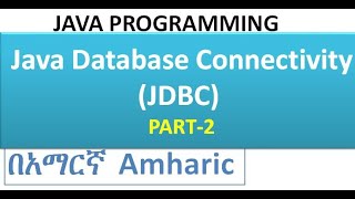 JDBC Java Database Connectivity Part 2 [upl. by Nosretep]