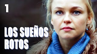 Los sueños rotos  Capítulo 1  Película romántica en Español Latino [upl. by Rica]