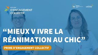 Prime dengagement collectif  Mieux vivre la réanimation au CHIC [upl. by Rusell]