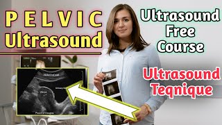 Pelvic Ultrasound Exam female  Pelvic Ultrasound kaise hota hai  Ultrasound Free Course 2023 [upl. by Aveline]