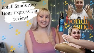 REVIEWING Bondi Sands Aero 1 Hour Express Tan  My Tanning Routine [upl. by Nilorac502]