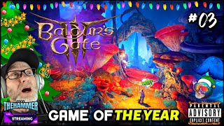 🎅LIVE🟥BALDURS GATE 3🔥2023 GAME OF THE YEAR ⚒DAY 3 GOT ME TRIPPIN goty rpg xmas live fun game [upl. by Stargell]