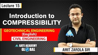 Introduction to Compressibility  Lecture 15  Geotechnical Engineering [upl. by Enileve]