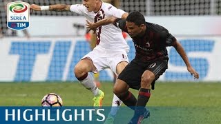 Milan  Torino 32  Highlights  Matchday 1  Serie A TIM 201617 [upl. by Celik]