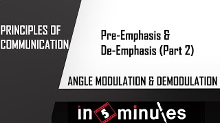 Module3Vid33Angle Modulation and DemodulationPreemphasis and Deemphasis Part 2 [upl. by Brandes45]