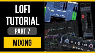 Lofi Beginner Tutorial Pt7 Mixing [upl. by Morna]