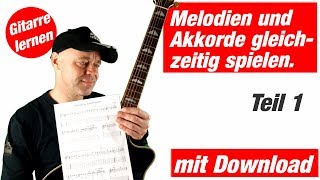 Melodien mit Akkorden kombinieren  Gitarre lernen online [upl. by Dominus]