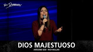 Dios Majestuoso  Su Presencia Awesome God  Rich Mullins  Hillsong United  Español [upl. by Trepur]