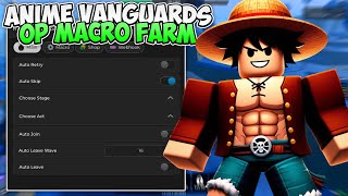 RELEASE🎉 Anime Vanguards Script  Macro Farm  Auto Summon  Auto Play 2024 PASTEBIN [upl. by Iggep583]