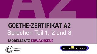 Start Deutsch 2 Goethe Zertifikat A2 Sprechen Teil 1 2 und 3 Die mündliche Prüfung 2023 [upl. by Skill]