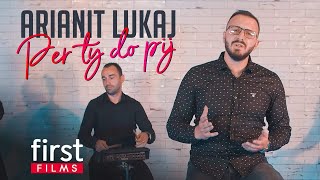 Arianit Lukaj  quotPer ty do pijquot first films 4K [upl. by Janet]