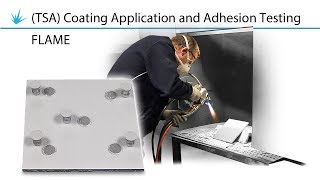 Thermal Spray Aluminium TSA coating application and adhesion testing  Flame [upl. by Ciaphus]