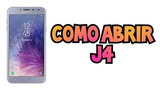 Como abrir Samsung Galaxy J4  Processo de abertura Samsung J4  Samsung Galaxy J4 Disassembly [upl. by Ninetta]