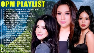 BAGONG OPM IBIG KANTA 2024 PLAYLIST  GIGI DE LANAMORISSETTEMOIRA DELA TORRE [upl. by Selia]