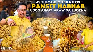 Walang TIGIL ang LUTO 45 tulyasi o 200 kilos PANSIT HABHAB ubos ARAWARAW The BEST in LUCENA [upl. by Kaden]