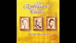 LOS EMBAJADORES CRIOLLOS  REMEMBRANZAS VOL1 [upl. by Pollack825]