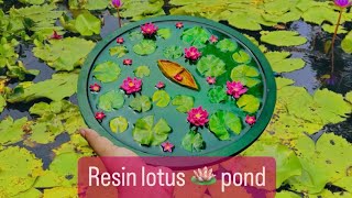 Resin lotus 🪷 pond making step by step  Resin art [upl. by Silberman789]