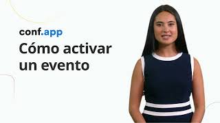 6 Cómo activar un evento  Guía del Constructor de Apps para Eventos para Organizadores [upl. by Durward]