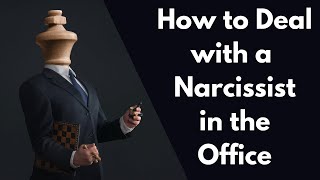 How to deal with a narcissist at work [upl. by Ennovihc]