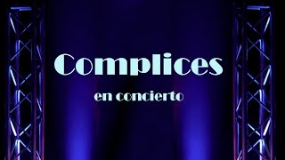 Cómplices  Es Por Ti En Vivo [upl. by Sille]