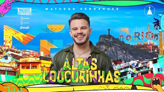 Matheus Fernandes  Altas Loucurinhas  DVD MF No Rio [upl. by Niboc]