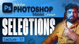 Photoshop Selection Tools Explained  From Basics to Advanced  Tips and Tricks for Selections [upl. by Reyna]