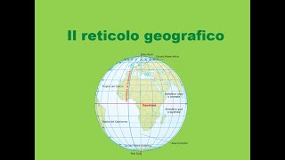 Meridiani e paralleli  il reticolato geografico [upl. by Eirac]