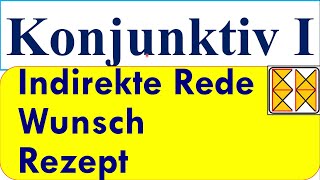 Konjunktiv I  Indirekte Rede Wünsche und Anweisungen  Deutsche Grammatik konjunktiv1 [upl. by Huba]