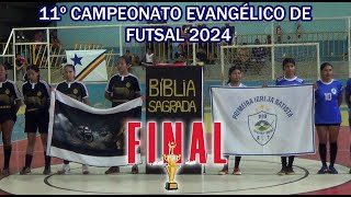 Campeonato Evangélico de Futsal 2024 Final PIB Centro X Ministério AMAR [upl. by Imled]