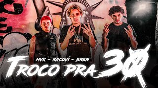 Troco pra 30  Racovi Bren Mvk  prod KENNEDYBEATZ [upl. by Cocke]