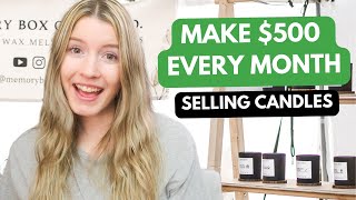 How To Make 500 Per Month Selling Your Handmade Candles [upl. by Tasha135]