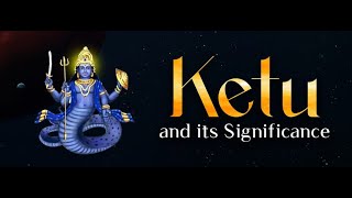 Ketu In Astrology  Ketu Effects And Remedies In Hindi  केतु के उपाए l Acharya Shounak [upl. by Arretak]