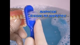 Mundhygiene  Reinigung der Zahnprothesen [upl. by Anircam]