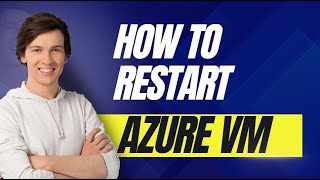 How to restart Azure VM  Restart Azure VM [upl. by Aronson]