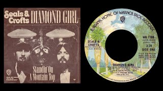 Seals amp Crofts  Diamond Girl 1973 [upl. by Hulbert1]