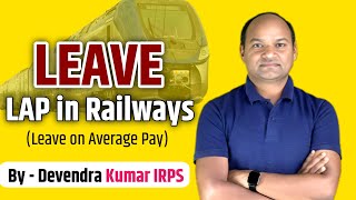 LAP Leave on Average Pay In Railways EL [upl. by Dolley]