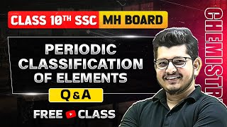 Periodic Classification of Elements Question amp Answer  Class 10 Chemistry  MH SSC Board 🎯Science [upl. by Ailecec]