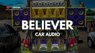 Car Audio 🔥BELIEVER DOBLE TONO  Dj YeisonEAC [upl. by Dorweiler]