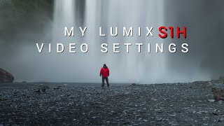 Panasonic Lumix S1H PERFEKT Video Settings FOR CINEMATIC VIDEO [upl. by Meeharb]