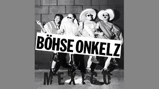 Böhse Onkelz  Mexico Full Album 1985 Remastered Audio [upl. by Nodlehs]