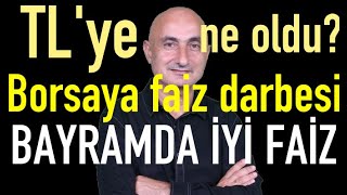 TLye ne oldu  Bayramda iyi faiz imkanı  Borsaya faiz darbesi [upl. by Donnenfeld]