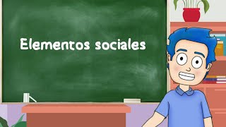 ¿Qué son los ELEMENTOS SOCIALES con ejemplos😃 [upl. by Guinn253]