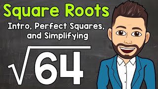 Square Roots  Intro Perfect Squares and Simplifying  Math with Mr J [upl. by Krueger]