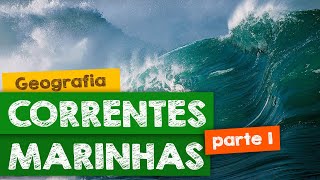 Fatores climáticos Correntes Marinhas  Parte 01 [upl. by Pren]