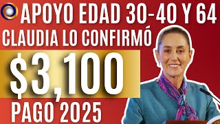 SI TIENES 30 O MÁS ESTE NUEVO APOYO DEL BIENESTAR ES PARA TI 3100 PARA 2025 [upl. by Yhtomot]